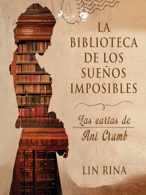 cover image of La biblioteca de los sueños imposibles. Las cartas de Ani Crumb